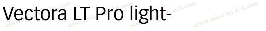 Vectora LT Pro light字体转换